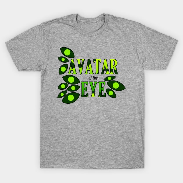 Avatar of the Eye T-Shirt by rollingtape